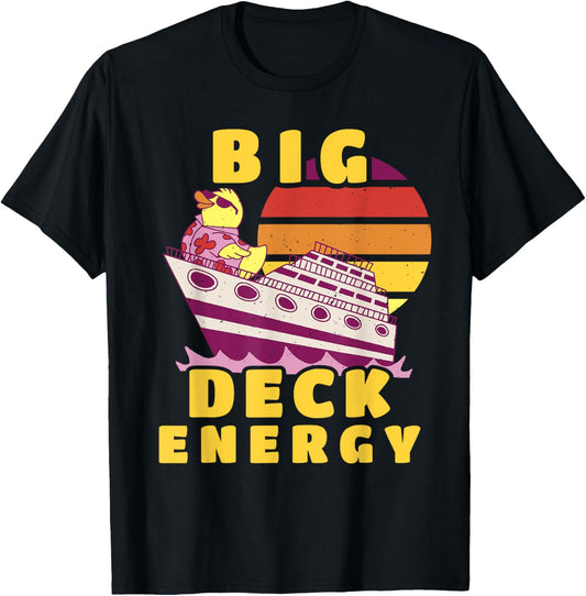 Big Deck Energy Funny Cruise Ship Duck Travel Vacation Men T-Shirt - T-Shirt | Black