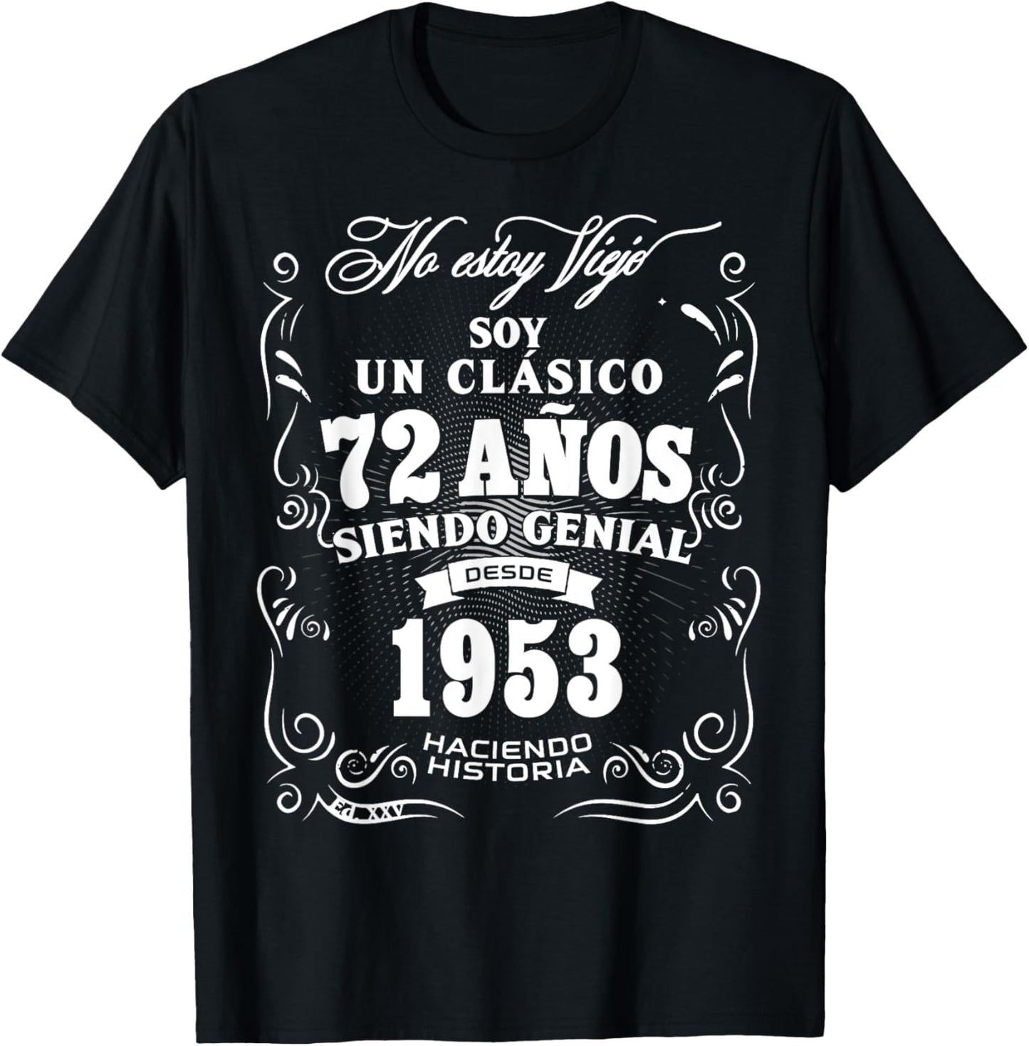 72nd Birthday gift in Spanish Regalo cumpleanos 72 T-Shirt - T-Shirt | Black