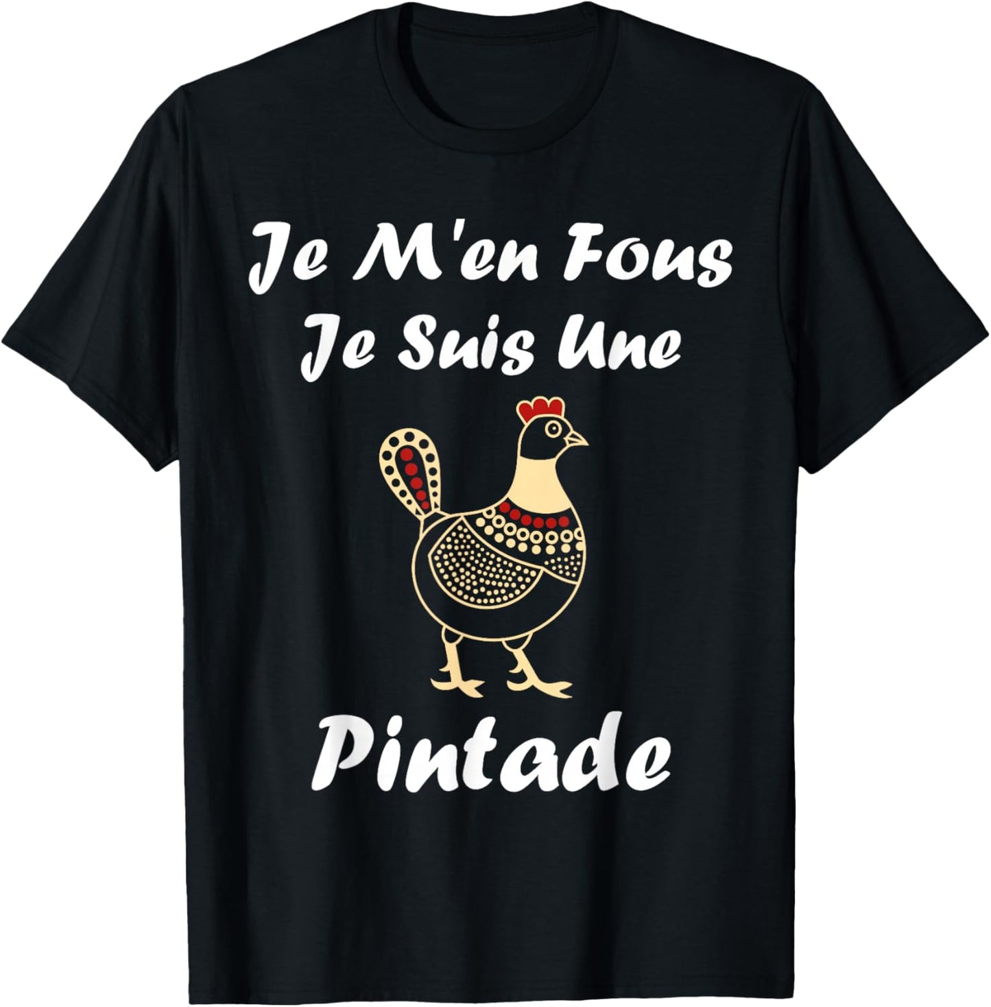 Humour Guinea fowl Birds Je m'en Fous Je suis Une Guinea fowl T-Shirt - T-Shirt | Black