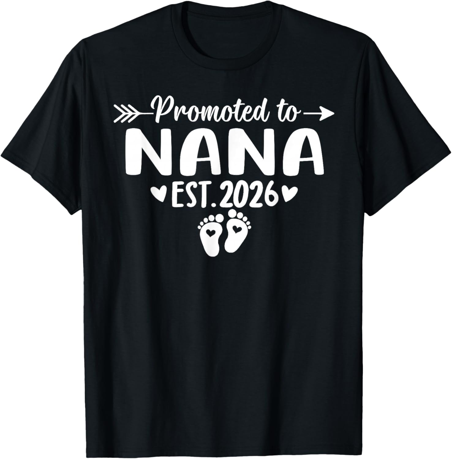 Promoted to Nana Est 2026 Baby Announcement T-Shirt - T-Shirt | Black