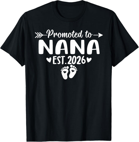 Promoted to Nana Est 2026 Baby Announcement T-Shirt - T-Shirt | Black