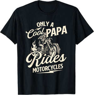 Only A Cool Papa Rides Motorcycles - Biker Motorcycling T-Shirt - T-Shirt | Black