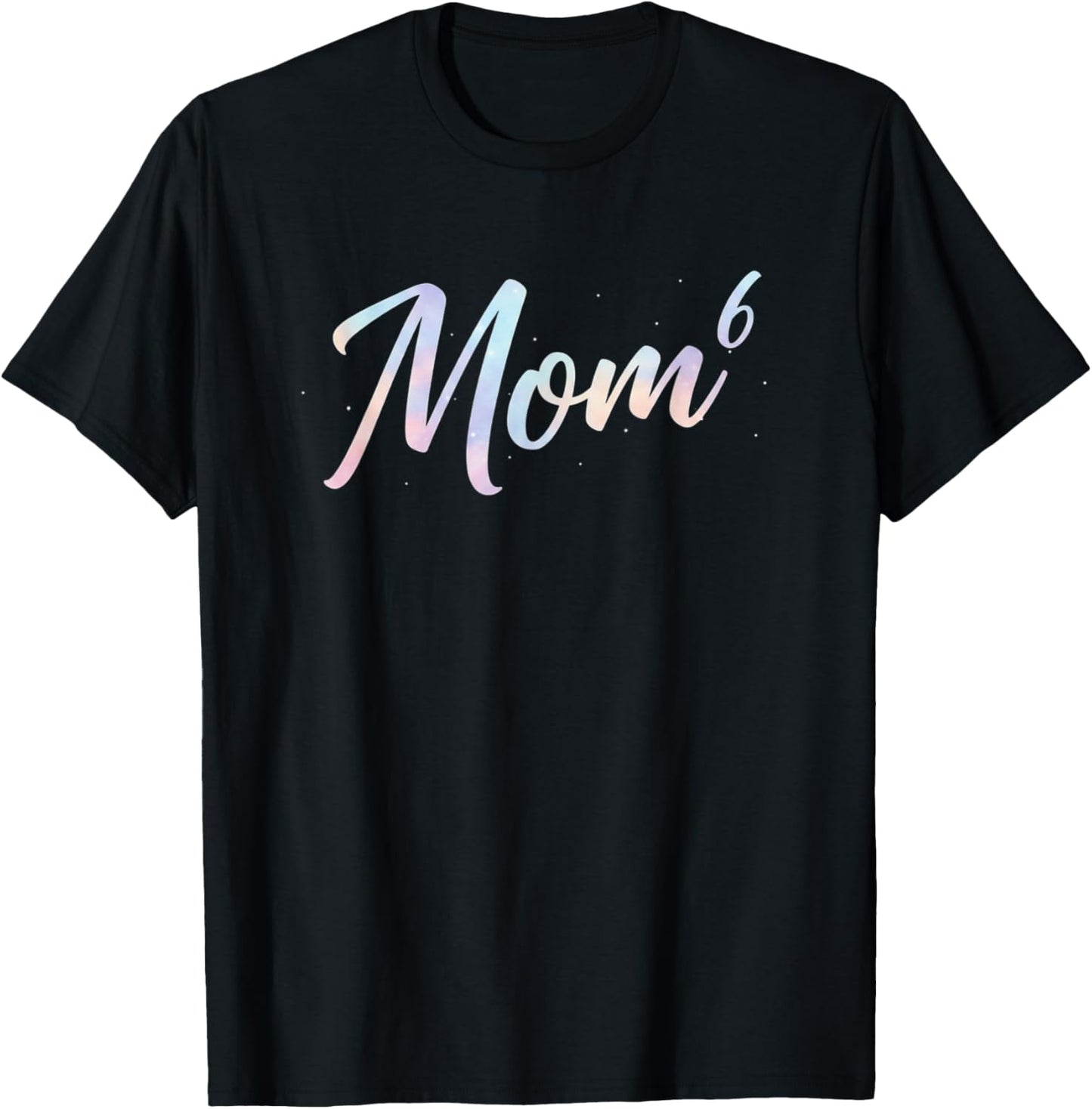Mom Mom6 Mom of 6 Mother of Six T-Shirt - T-Shirt | Black