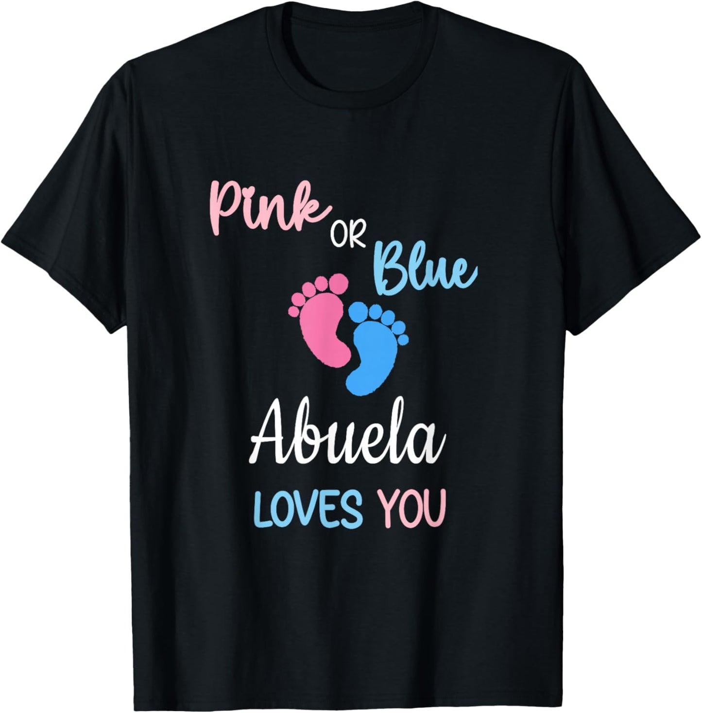 Pink or Blue Abuela Loves You Mexican Spanish Grandma T-Shirt - T-Shirt | Black