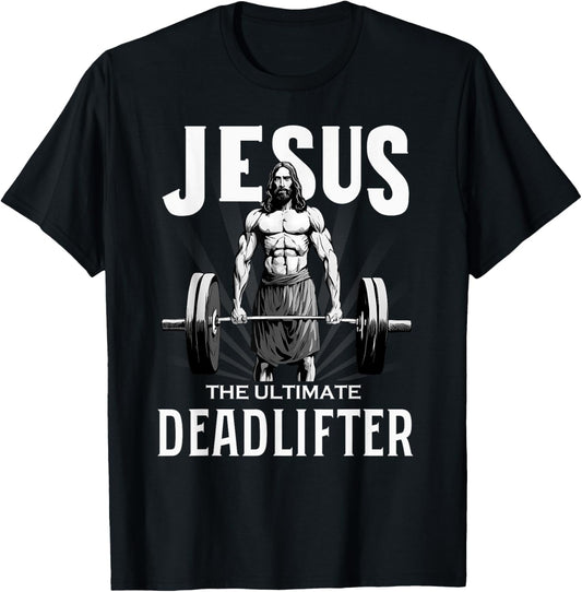 Fitness Funny Vintage Jesus The Ultimate Deadlifter T-Shirt - T-Shirt | Black