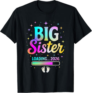 Big Sister Loading 2026 Sweet Baby Reveal Family Countdown T-Shirt - T-Shirt | Black