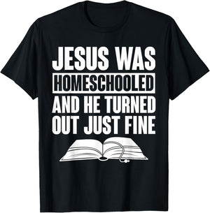 Homeschool Homeschooling Apparel -Kids Homeschool Jesus Was Homeschooled Black Small Short Sleeve Cotton, Polyester T-Shirt - T-Shirt | Black