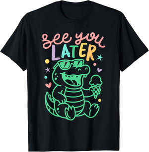See You Later Teacher Summer Alligator Last Day of School T-Shirt - T-Shirt | Black