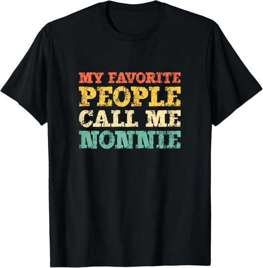 My Favorite People Call Me Nonnie Vintage T-Shirt - T-Shirt | Black