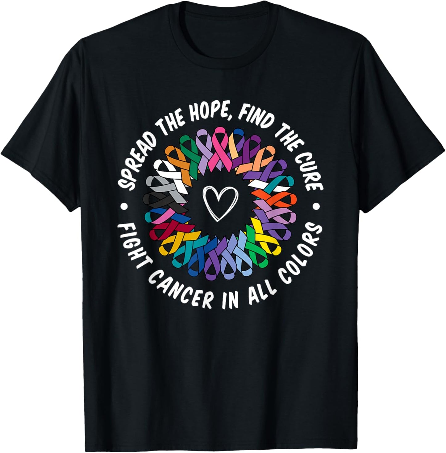 Fight Cancer in All and Every Color Flower Ribbon Heart Love T-Shirt - T-Shirt | Black
