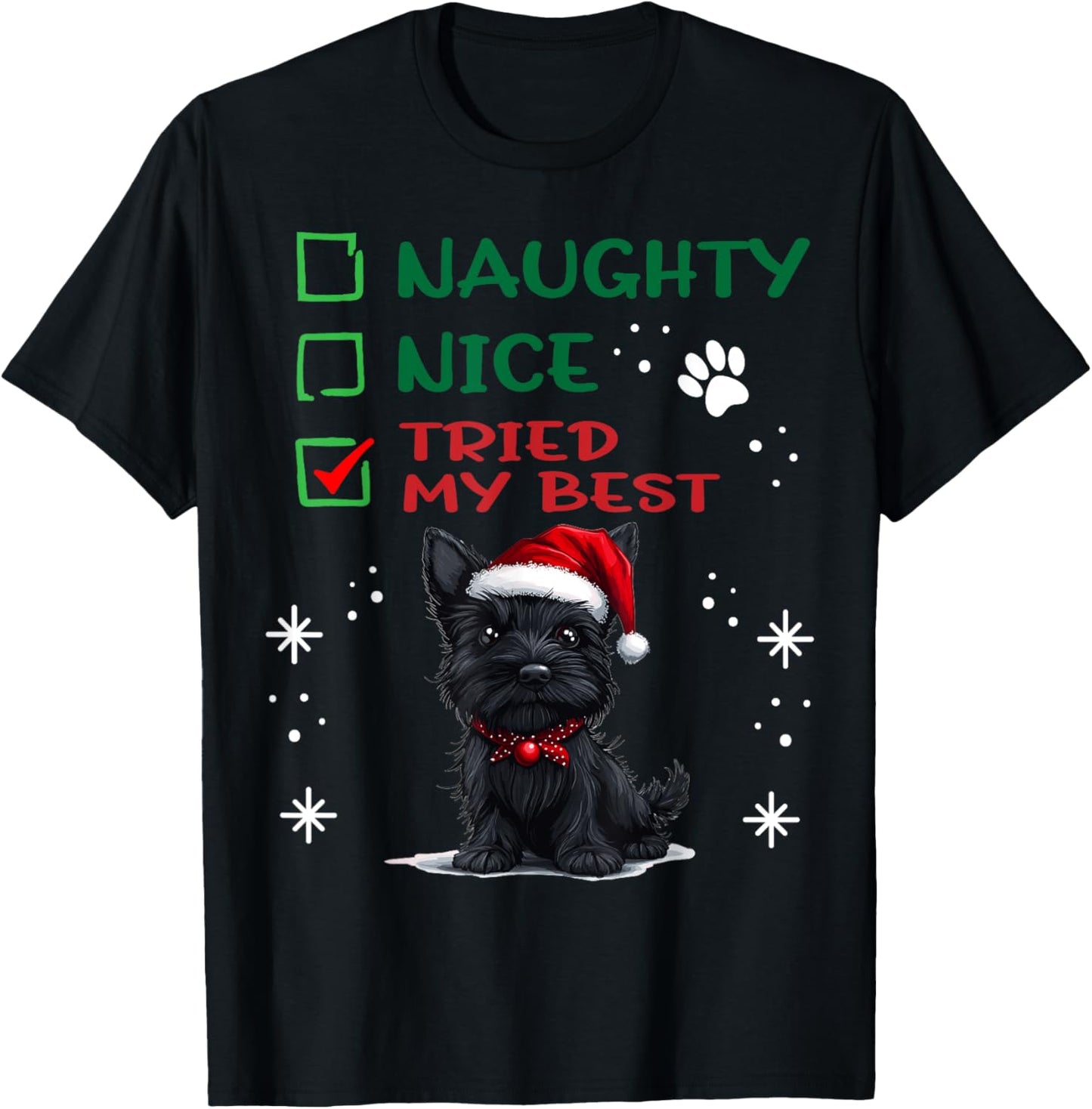 Cute Scottish Terrier Dog Christmas Naughty Nice Tried my T-Shirt - T-Shirt | Black