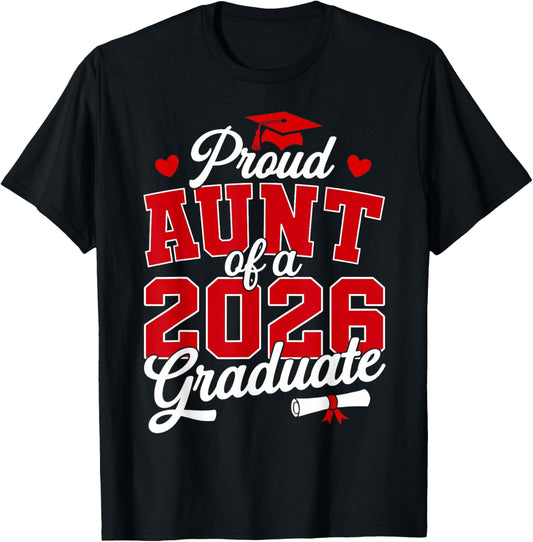 Proud Aunt of a Class of 2026 Graduate Senior Graduation T-Shirt - T-Shirt | Black