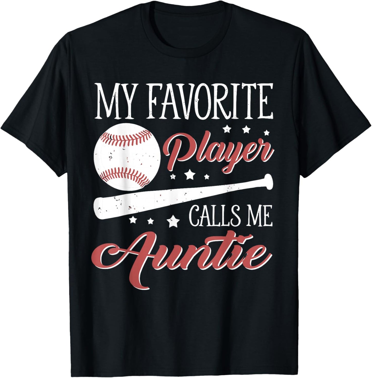 Baseball Auntie My Favorite Player Calls Me Auntie T-Shirt - T-Shirt | Black