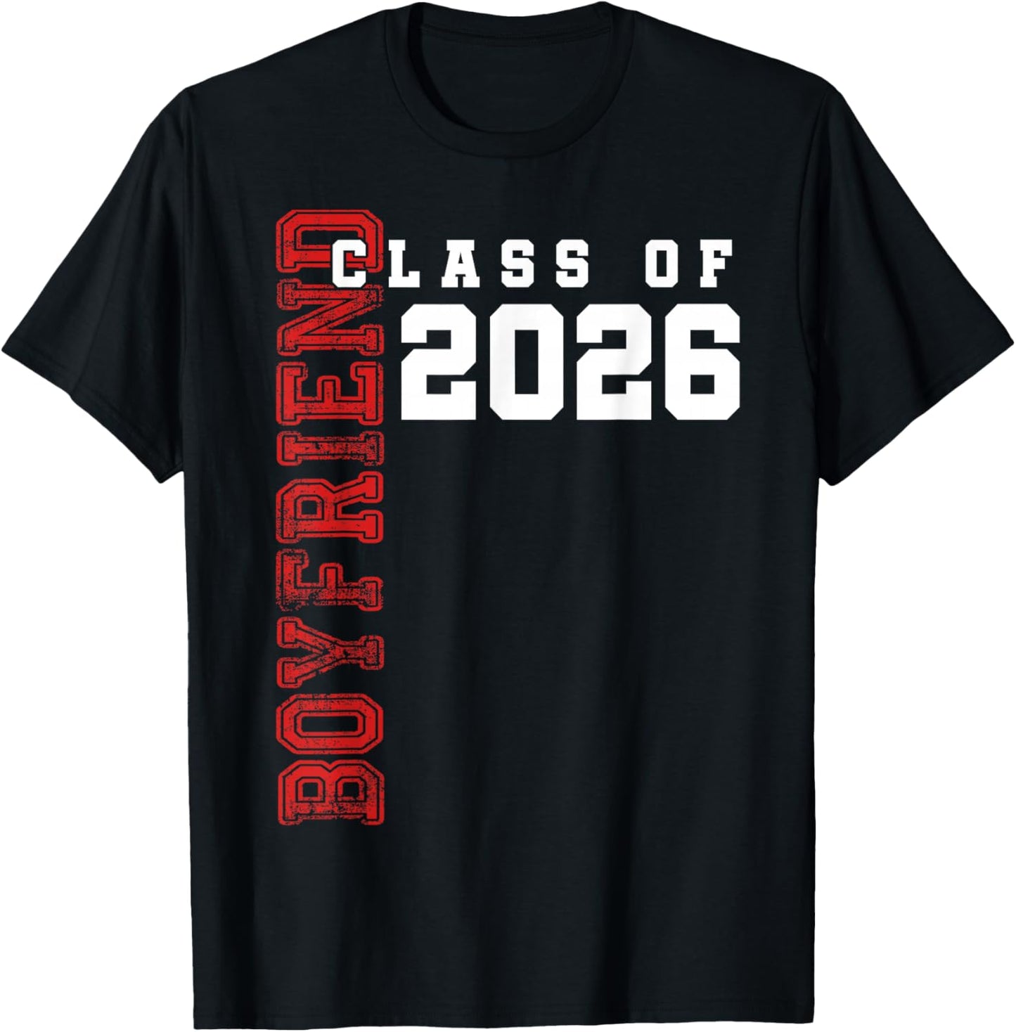 Proud Boyfriend of A 2026 Graduate Class of 2026 Graduation T-Shirt - T-Shirt | Black
