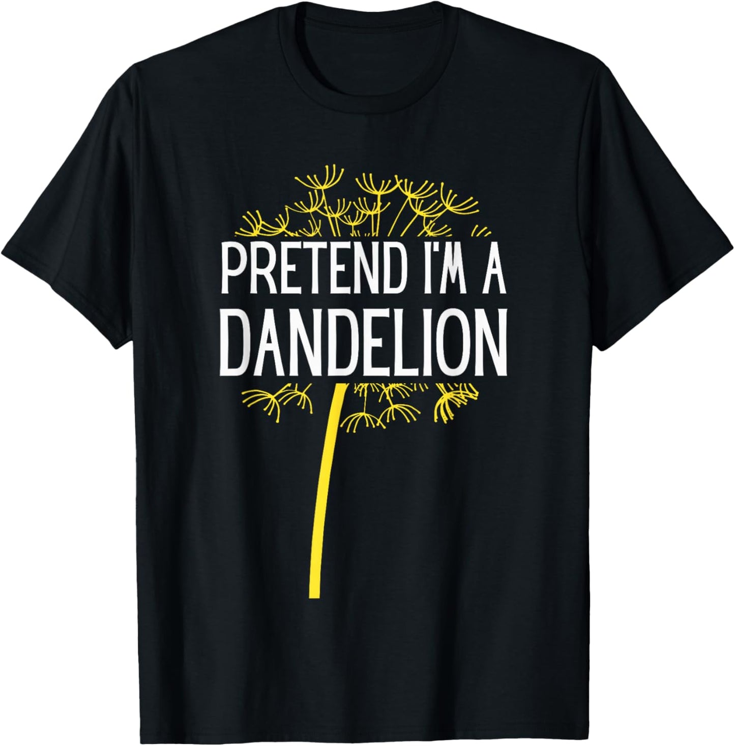 Pretend I'm A Dandelion Easy Halloween Costume T-Shirt - T-Shirt | Black