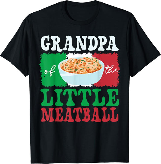 Grandpa of Little Meatball Italian Themed Birthday Matching T-Shirt - T-Shirt | Black