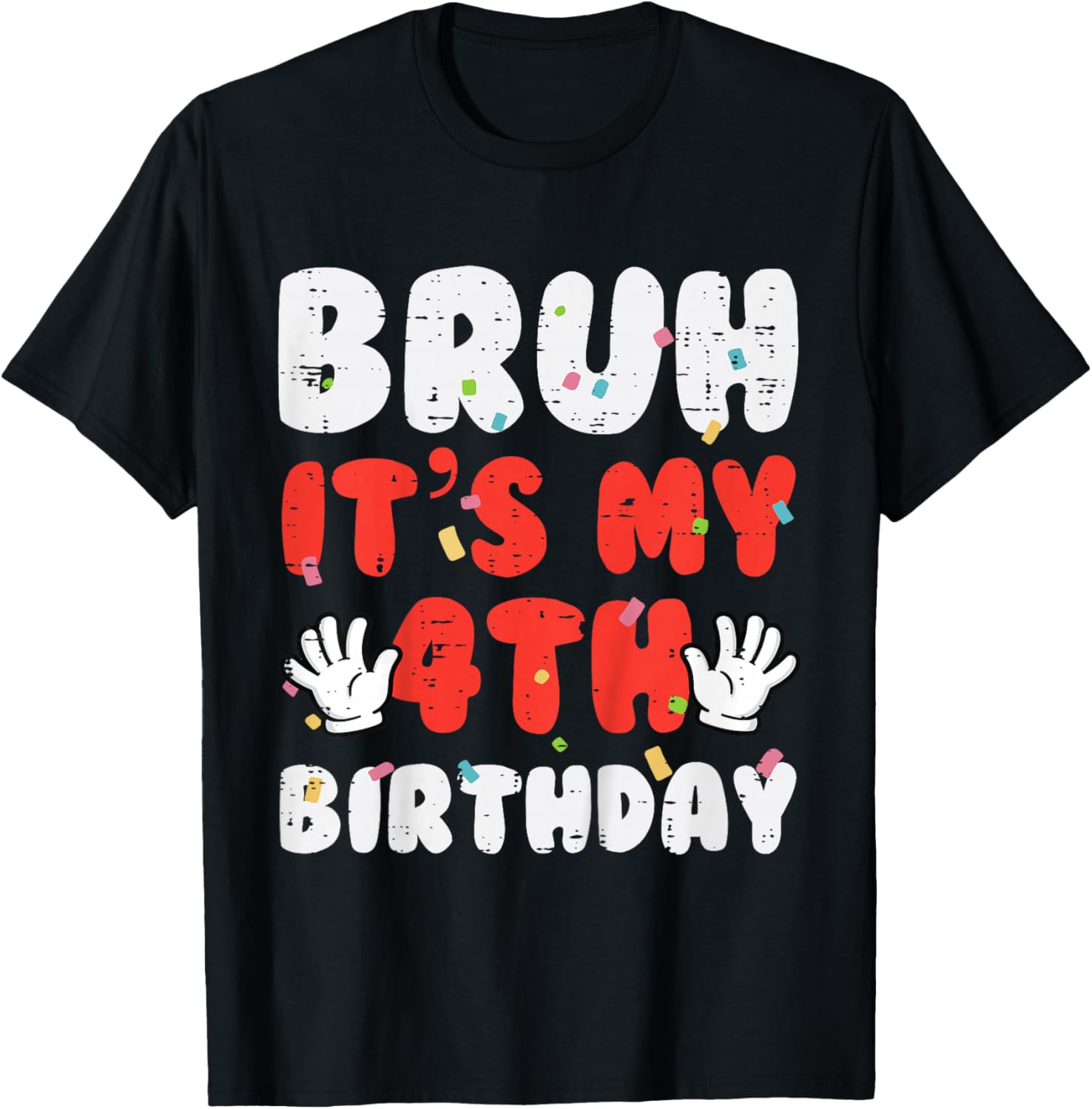 Kids Bruh Its My 4th Birthday Hands 4 Year Bday Boys Girls Kids T-Shirt - T-Shirt | Black