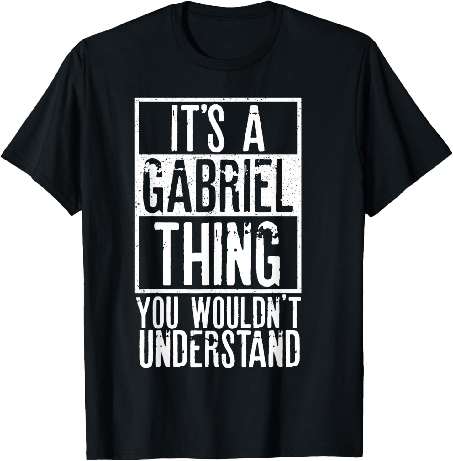 Its A Gabriel Thing You Wouldnt Understand T-Shirt - T-Shirt | Black