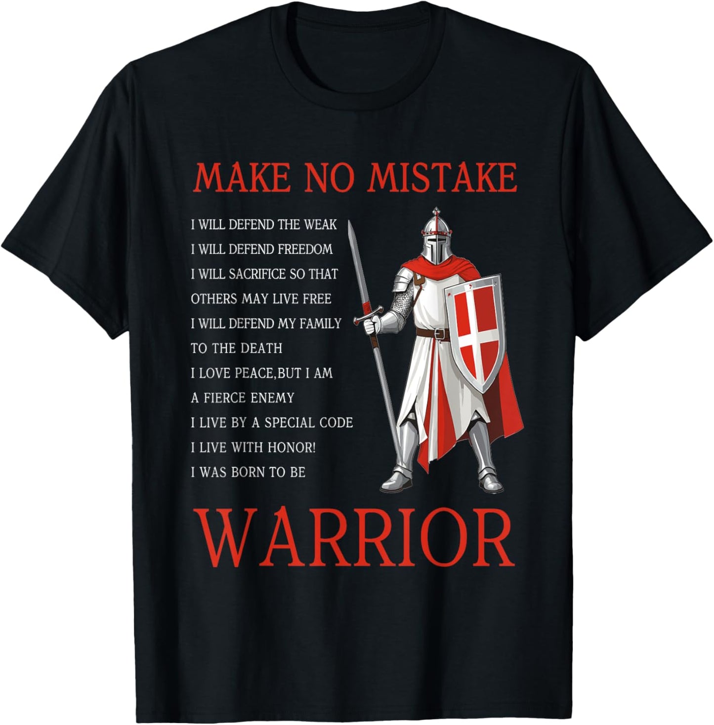 Knight Templar Make No Mistake The Crusader T-Shirt - T-Shirt | Black