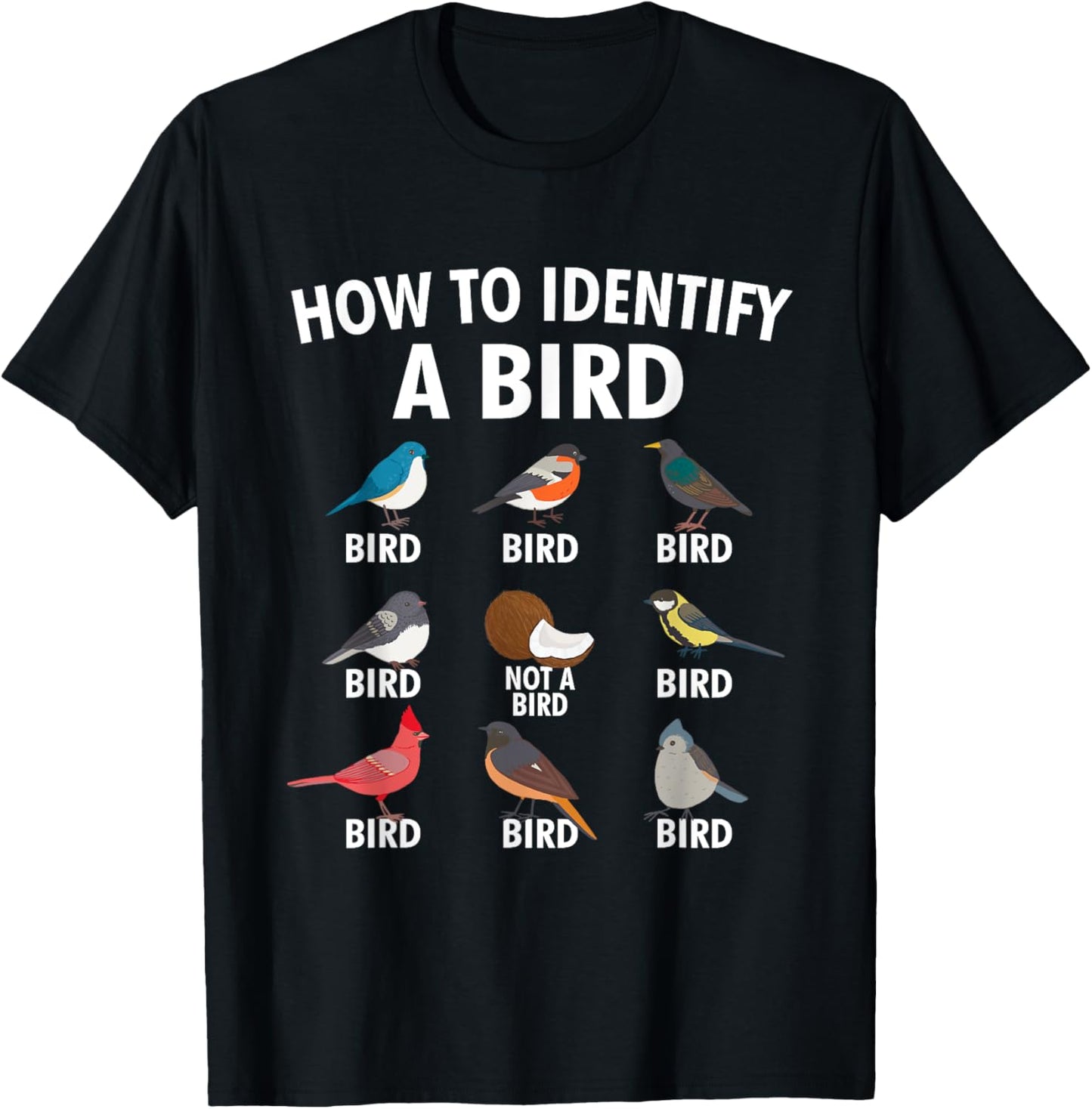 How To Identify A Bird - Birding Bird Watching Bird Watcher T-Shirt - T-Shirt | Black