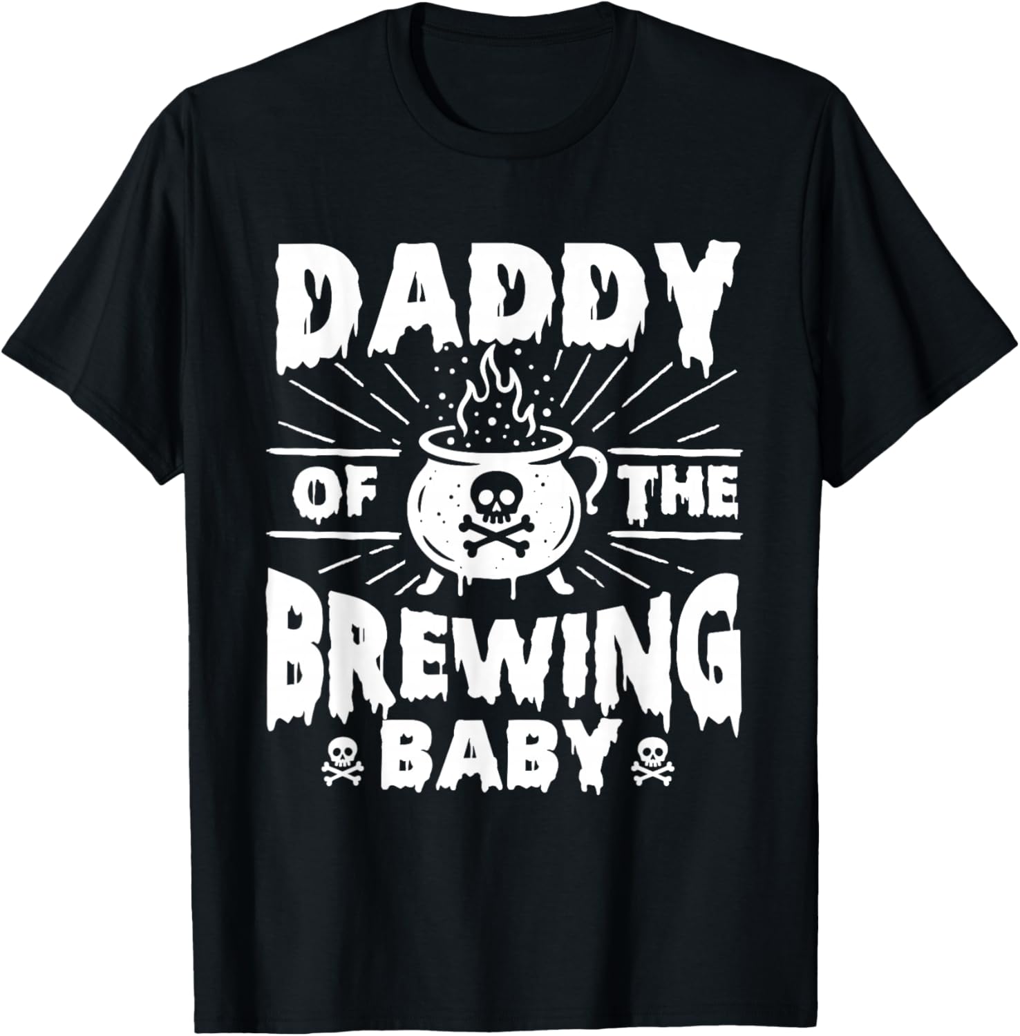 Daddy of The Brewing Baby - Halloween Pregnancy Announcement T-Shirt - T-Shirt | Black