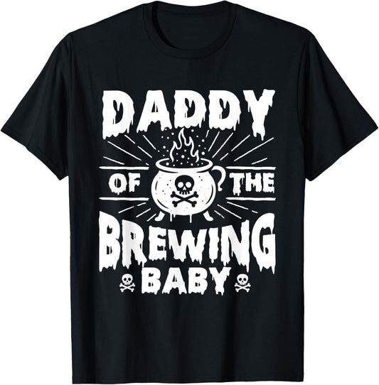 Daddy of The Brewing Baby - Halloween Pregnancy Announcement T-Shirt - T-Shirt | Black