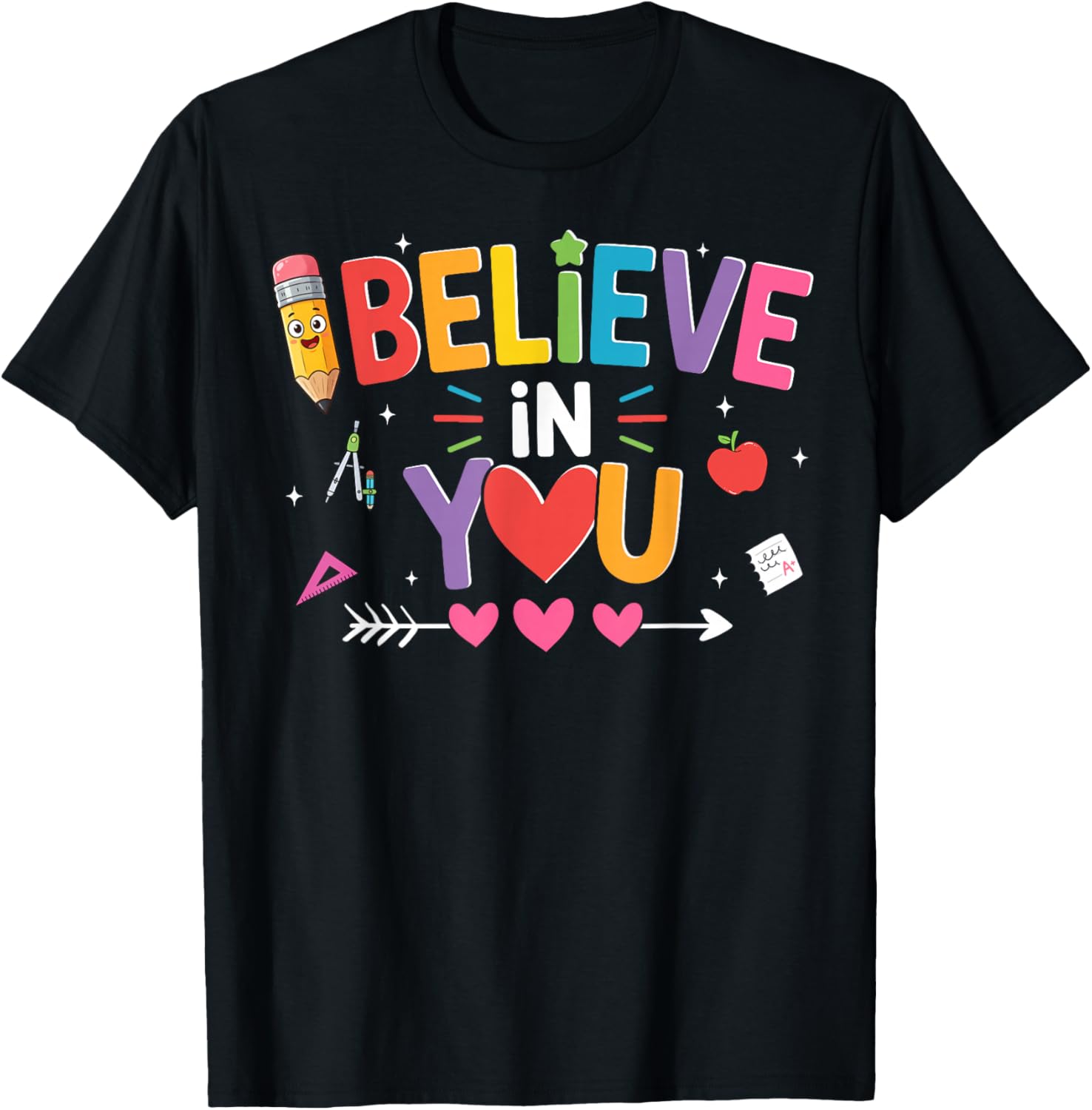 Testing Day I Believe in You Test Day Teacher Women Men T-Shirt - T-Shirt | Black