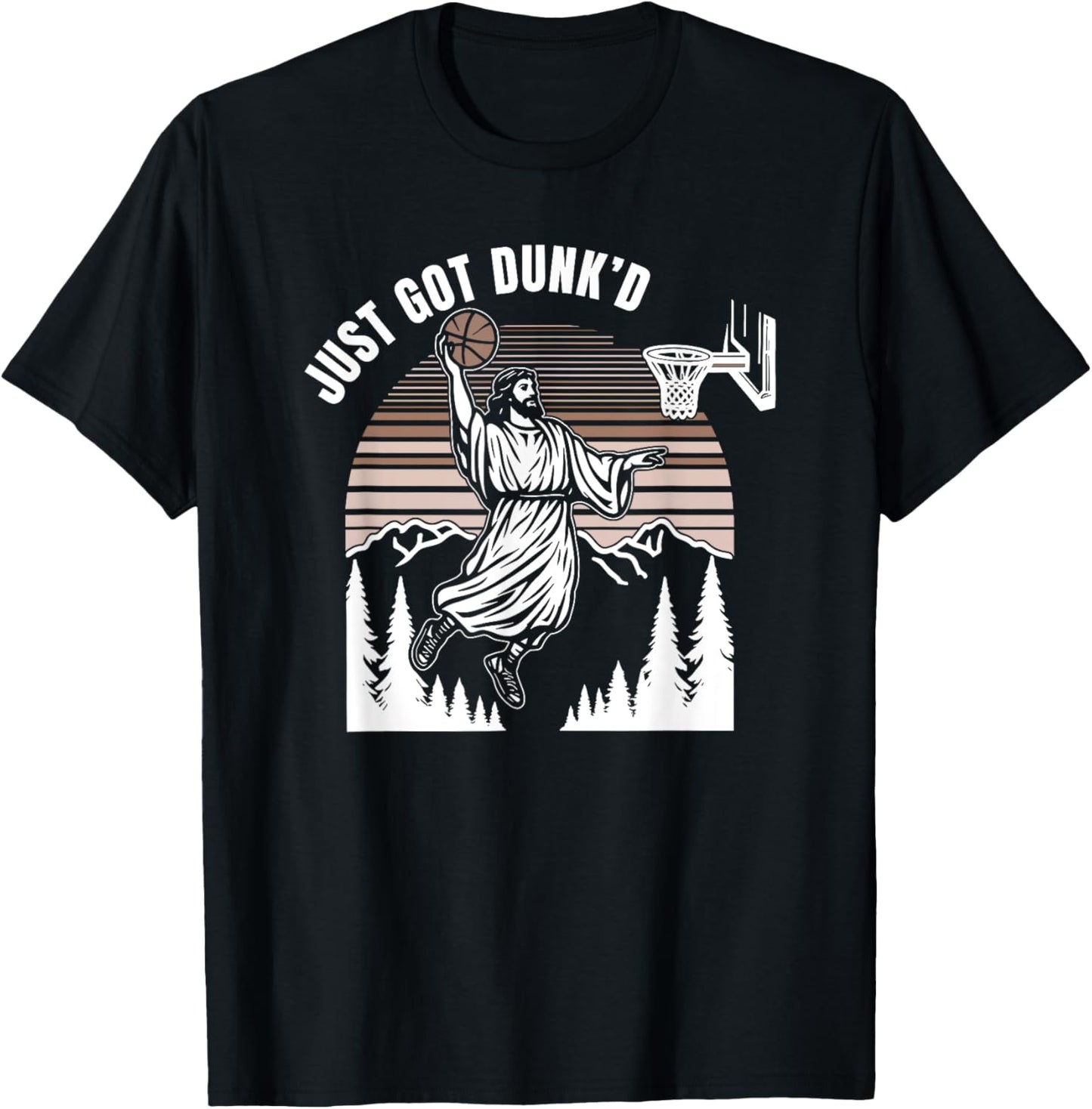 Just Got Dunked, Funny Jesus Basketball T-Shirt - T-Shirt | Black