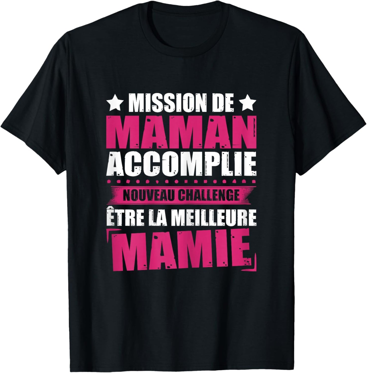 Mom Accomplished New Challenge Best Granny Humor T-Shirt - T-Shirt | Black