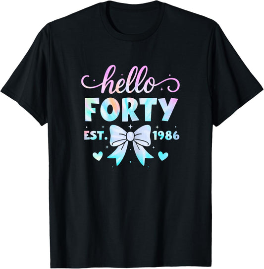 Hello Forty Coquette Bow 40th Birthday Women 40 Year Old T-Shirt - T-Shirt | Black