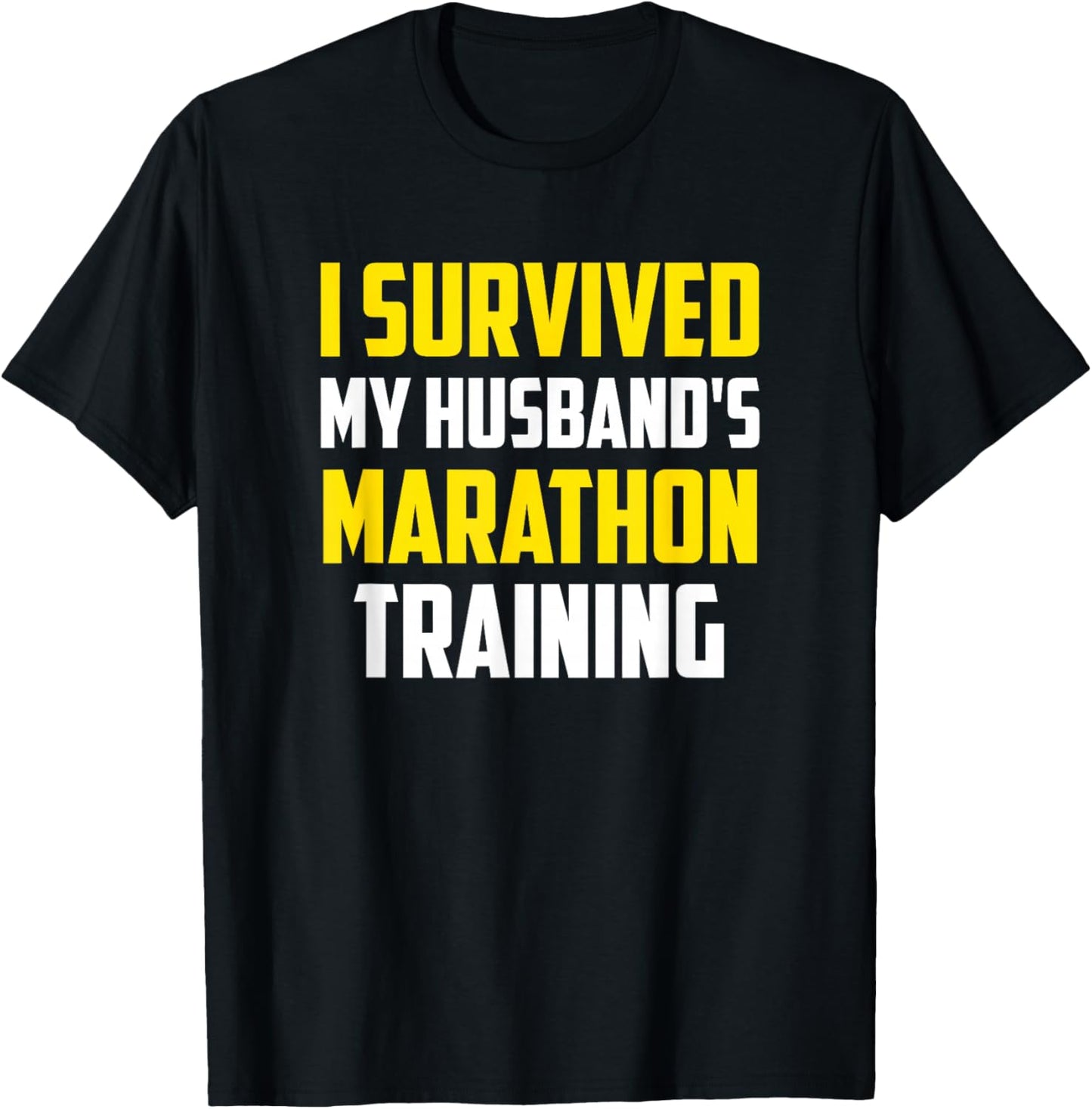 Runner Spouse Apparel - I Survived My Husband's Marathon Training - Women's Black Casual Straight Short Sleeve - Small T-Shirt - T-Shirt | Black