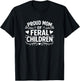 Proud Mom of Feral Children T-Shirt - T-Shirt | Black