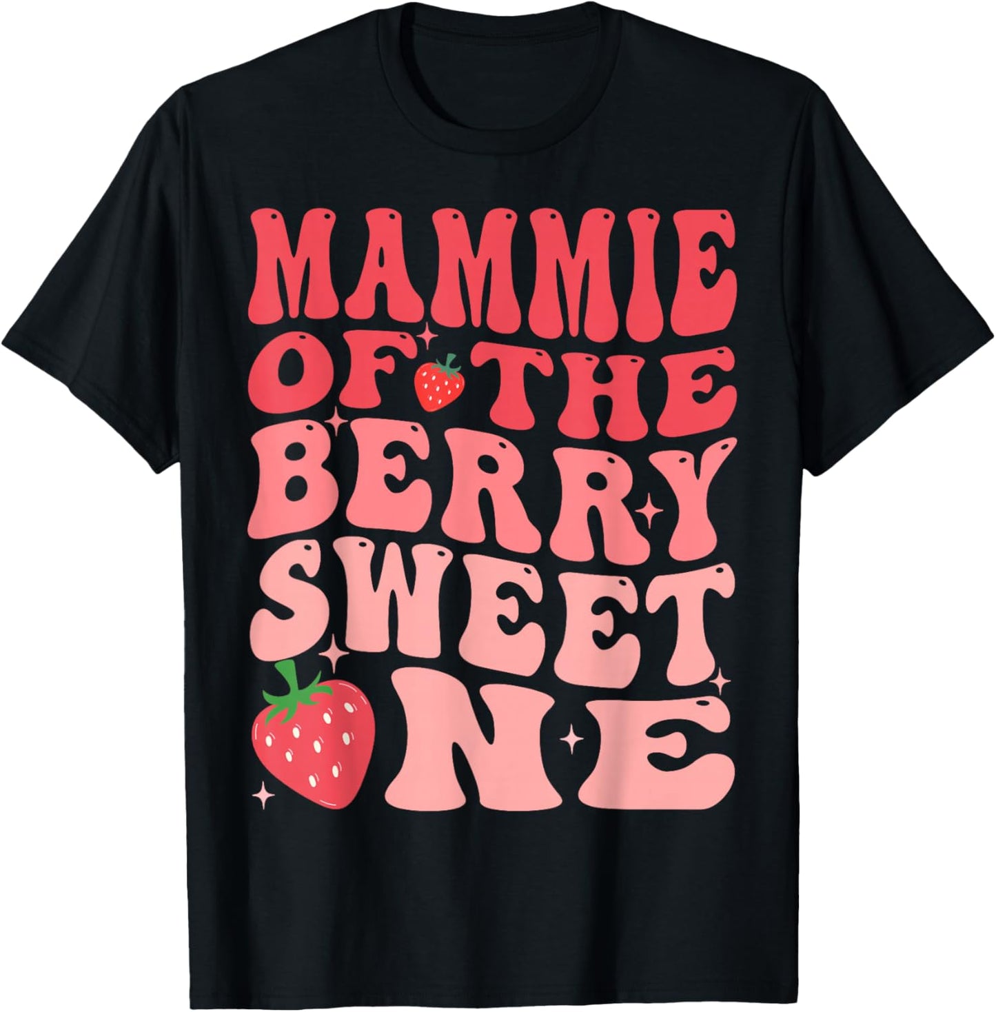 Mammie Of The Berry Sweet One 1st Birthday Strawberry T-Shirt - T-Shirt | Black