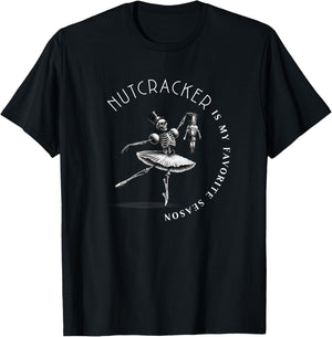 Nutcracker Is My Favorite Season Ballet Skeleton Ballerina T-Shirt - T-Shirt | Black