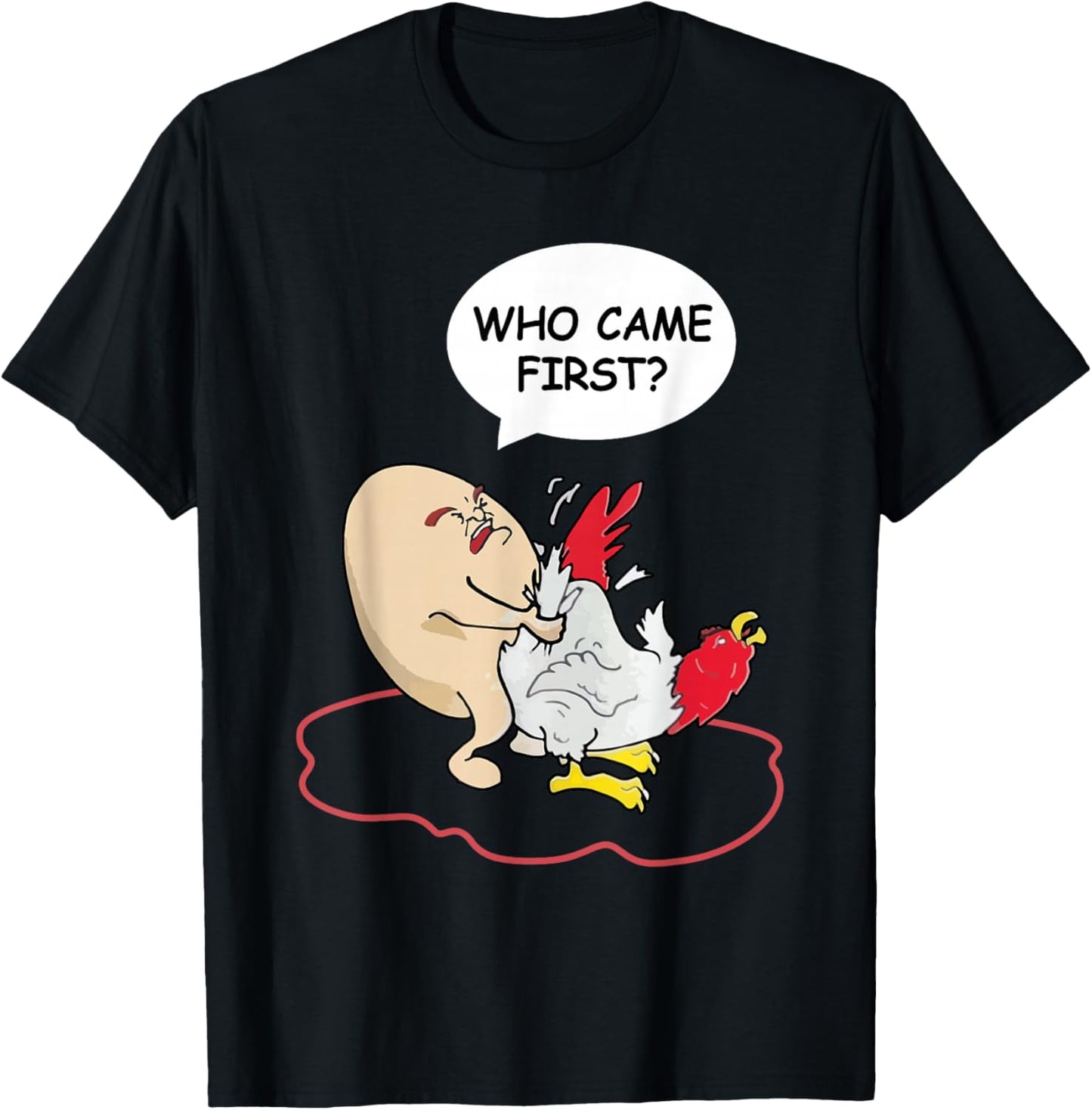 Who Came First Chicken Or Egg Funny Adult Humor T-Shirt - T-Shirt | Black
