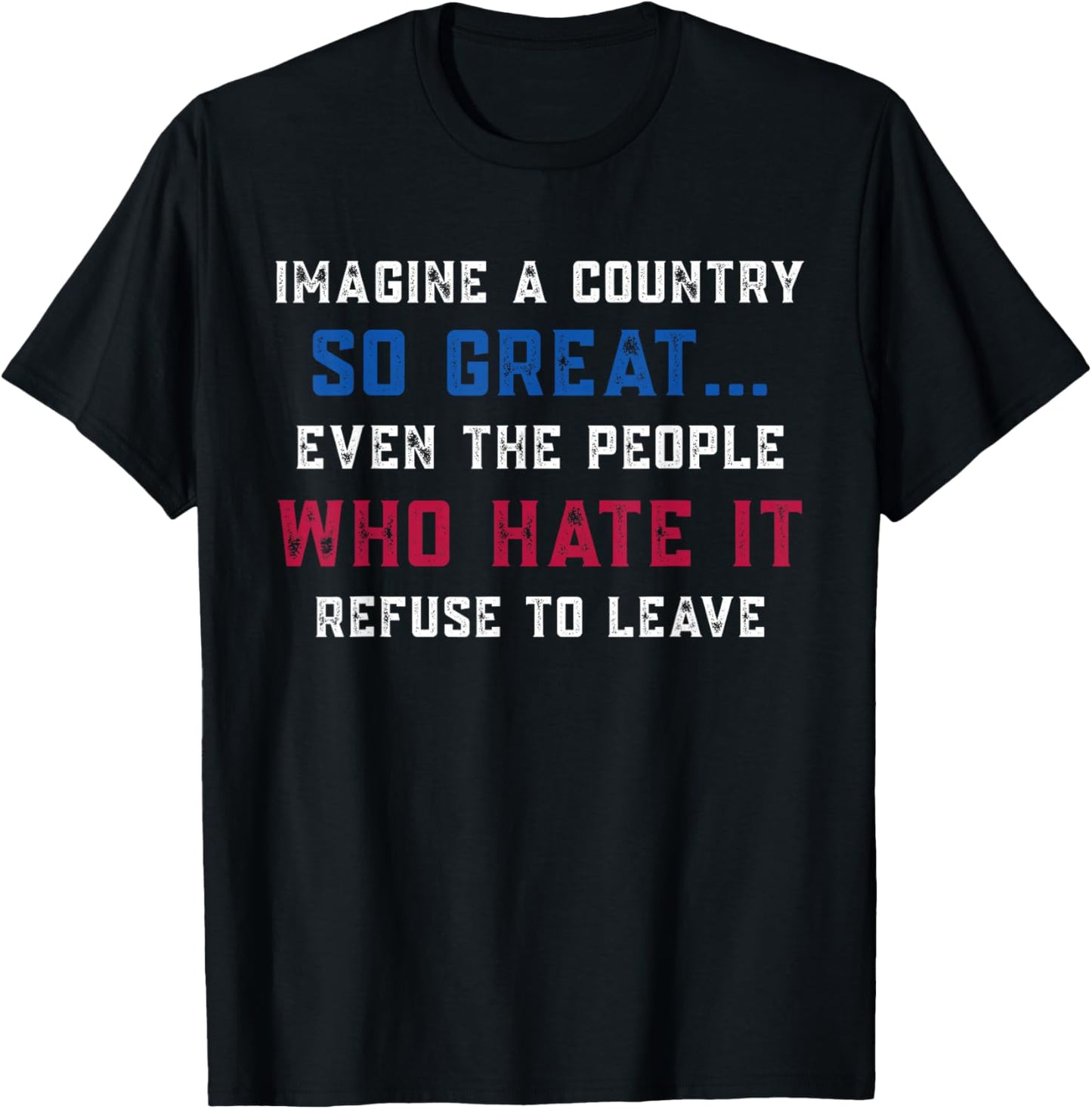 Retro Imagine A Country So Great Patriotic Us Quote T-Shirt - T-Shirt | Black