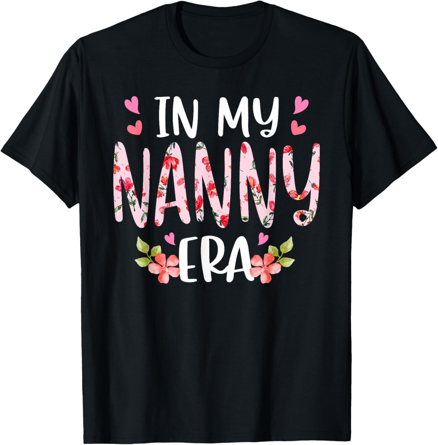 In My Nanny Era Floral Mother's Day Flower Girly Women T-Shirt - T-Shirt | Black
