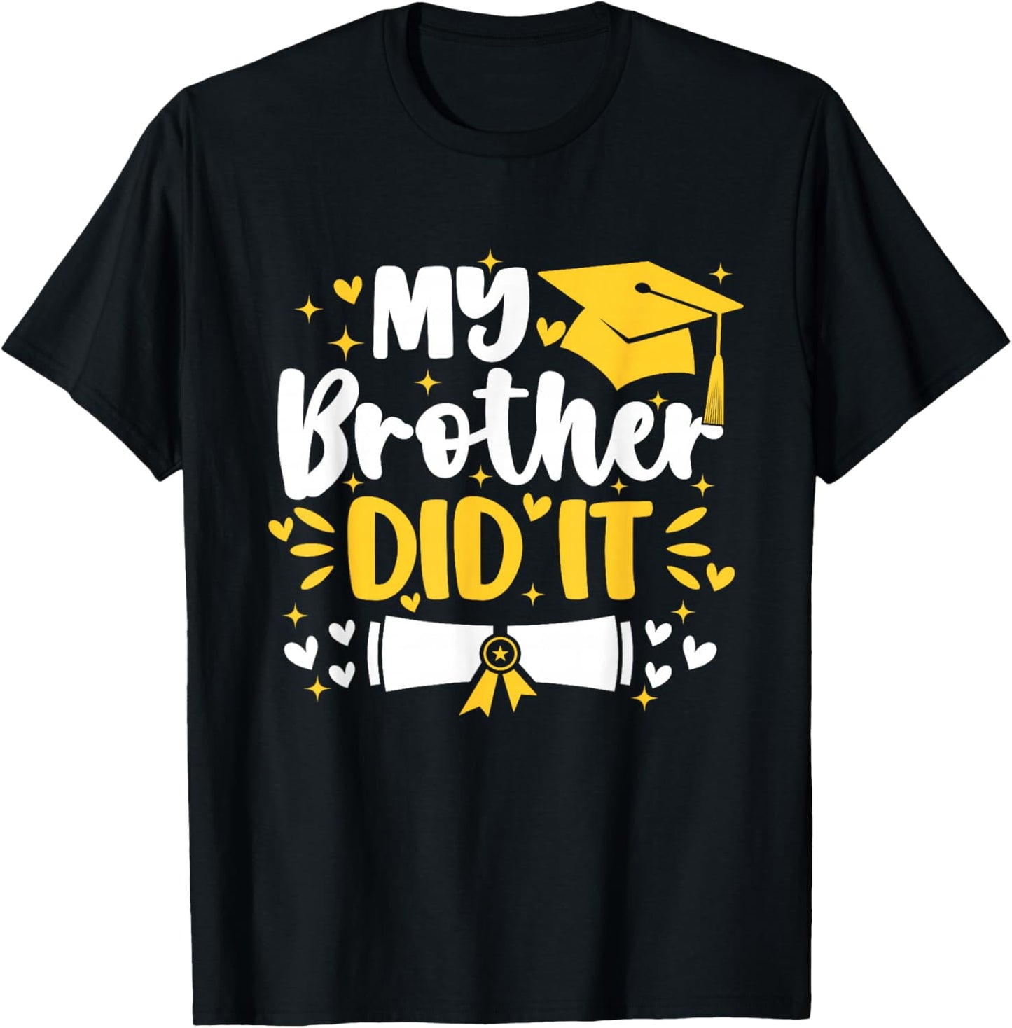 My Brother Did It Graduation Proud Toddler Siblings Graduate T-Shirt - T-Shirt | Black