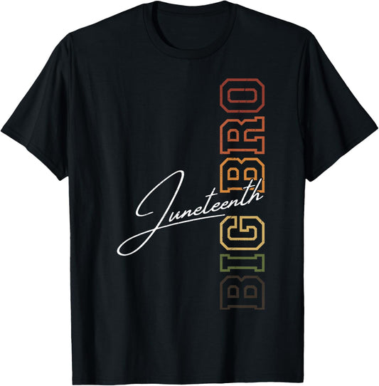 Big BRO Matching Juneteenth Black History Mongh Cousin T-Shirt - T-Shirt | Black
