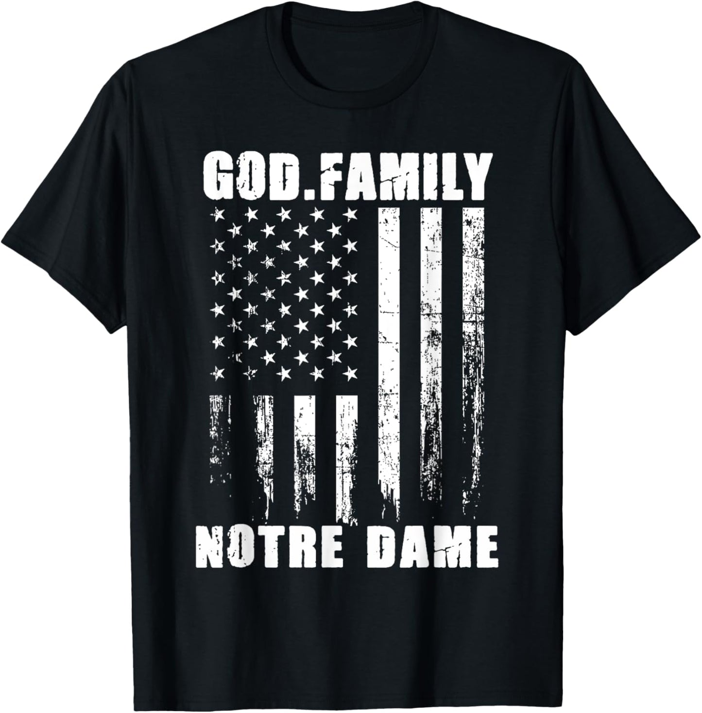 God First Family Second Then Notre Dame USA Patriotic T-Shirt - T-Shirt | Black