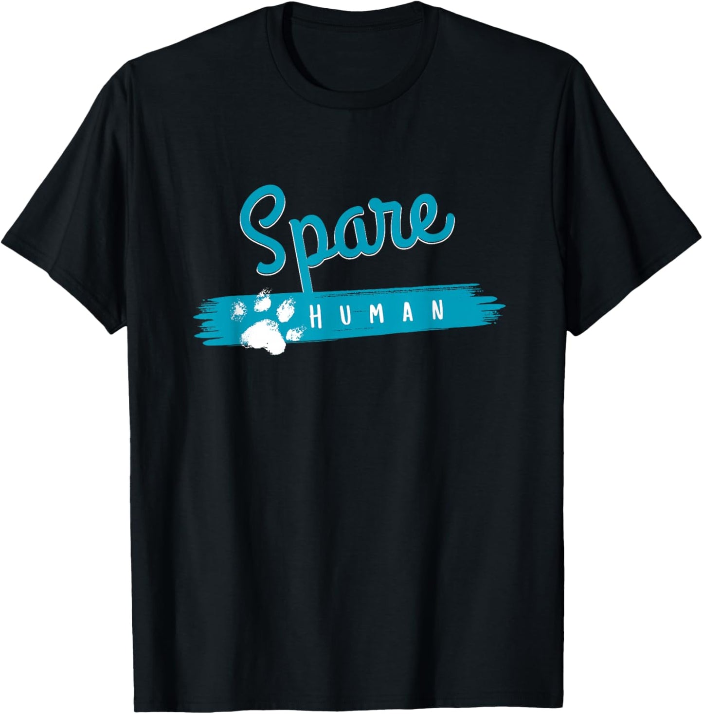 Spare Human Funny Pet Lover T-Shirt - T-Shirt | Black
