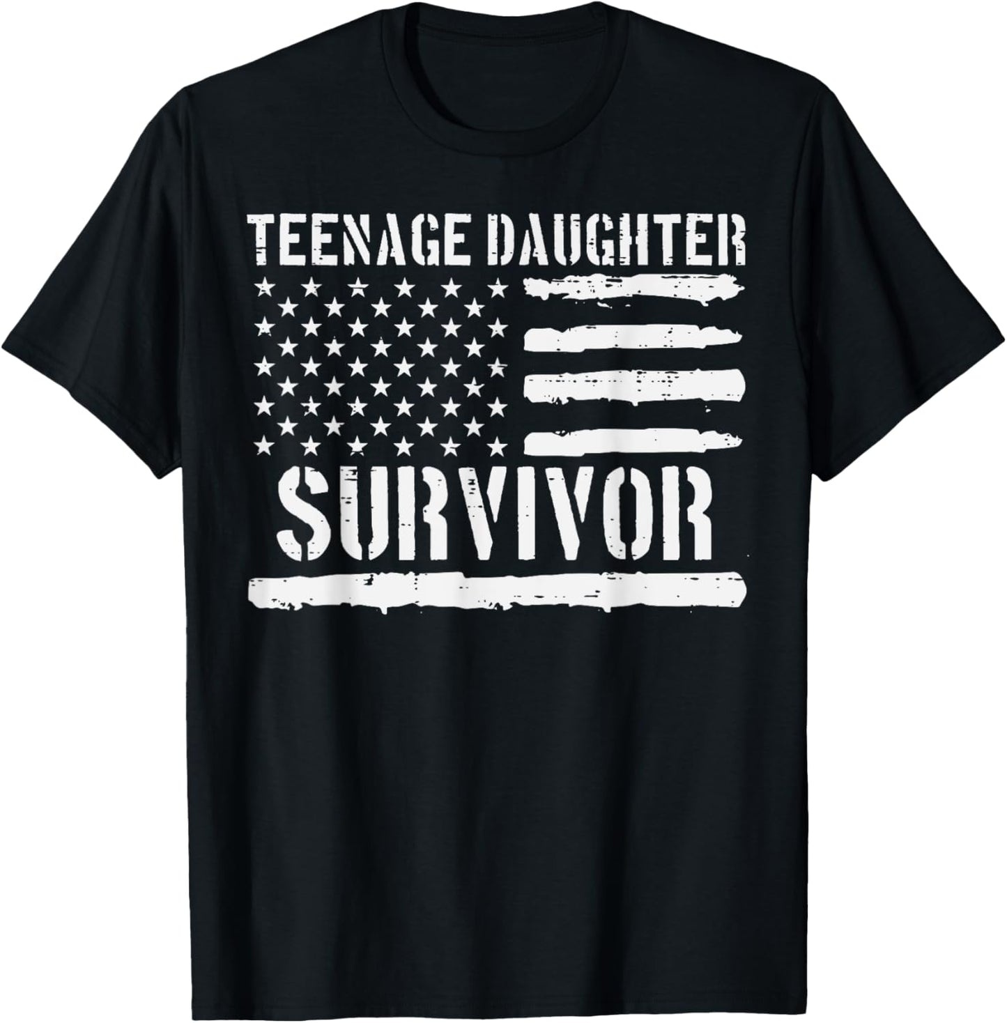Teenage Daughter Survivor US Flag Funny Fathers Day Dad Papa T-Shirt - T-Shirt | Black