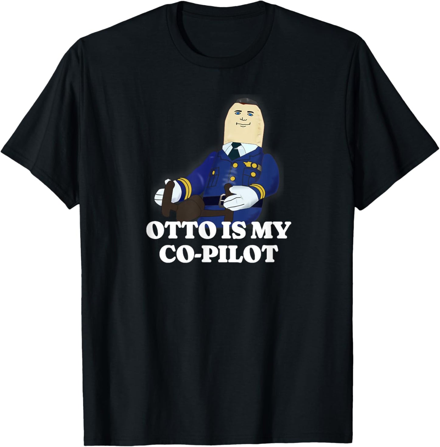 Otto is My co-Pilot T-Shirt - T-Shirt | Black