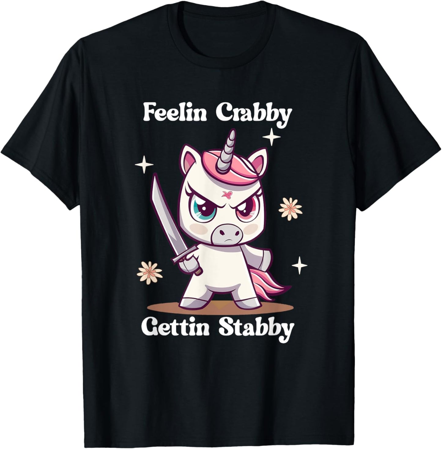 Angry Cute Unicorn Feelin Crabby Gettin Stabby Funny Meme T-Shirt - T-Shirt | Black