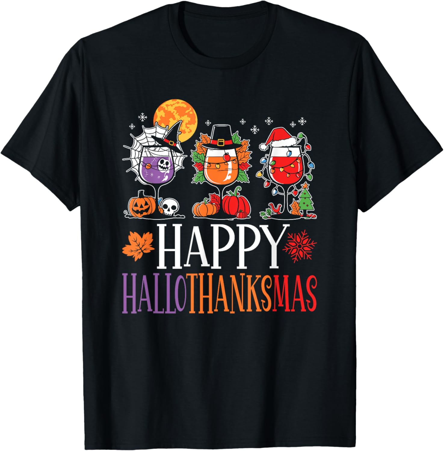 Happy Hallothanksmas Halloween Thanksgiving Christmas Wine T-Shirt - T-Shirt | Black