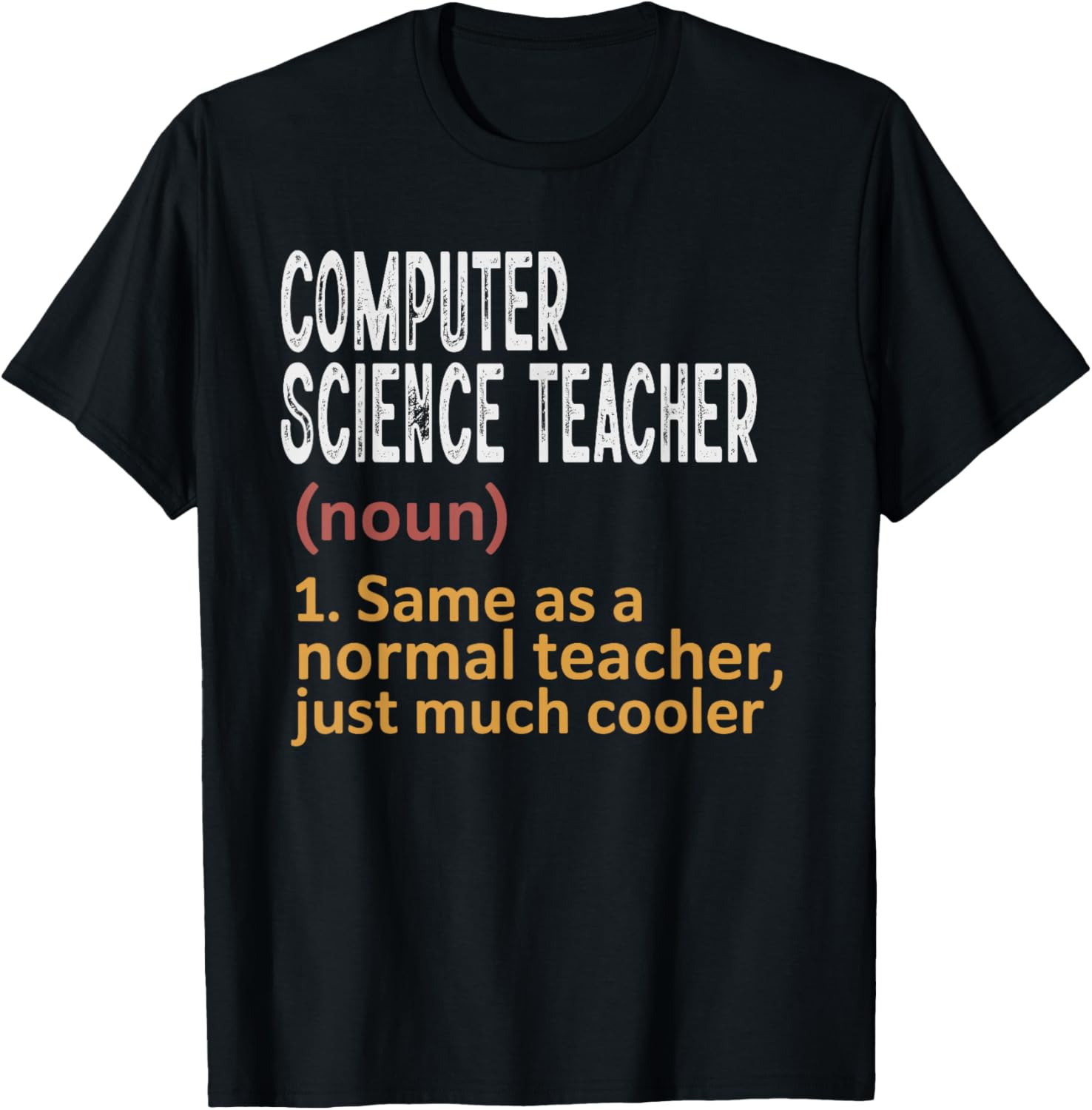 Computer Science Teacher Funny Definition Teacher T-Shirt - T-Shirt | Black