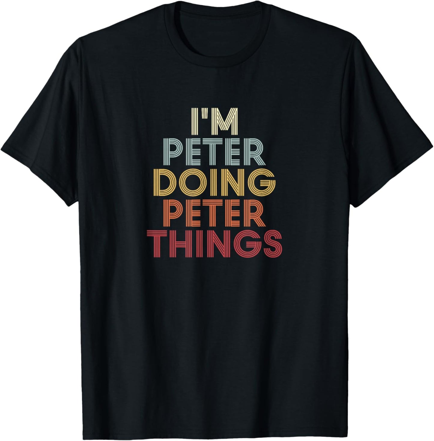 Peter Name Peter Personalized Name First Given T-Shirt - T-Shirt | Black