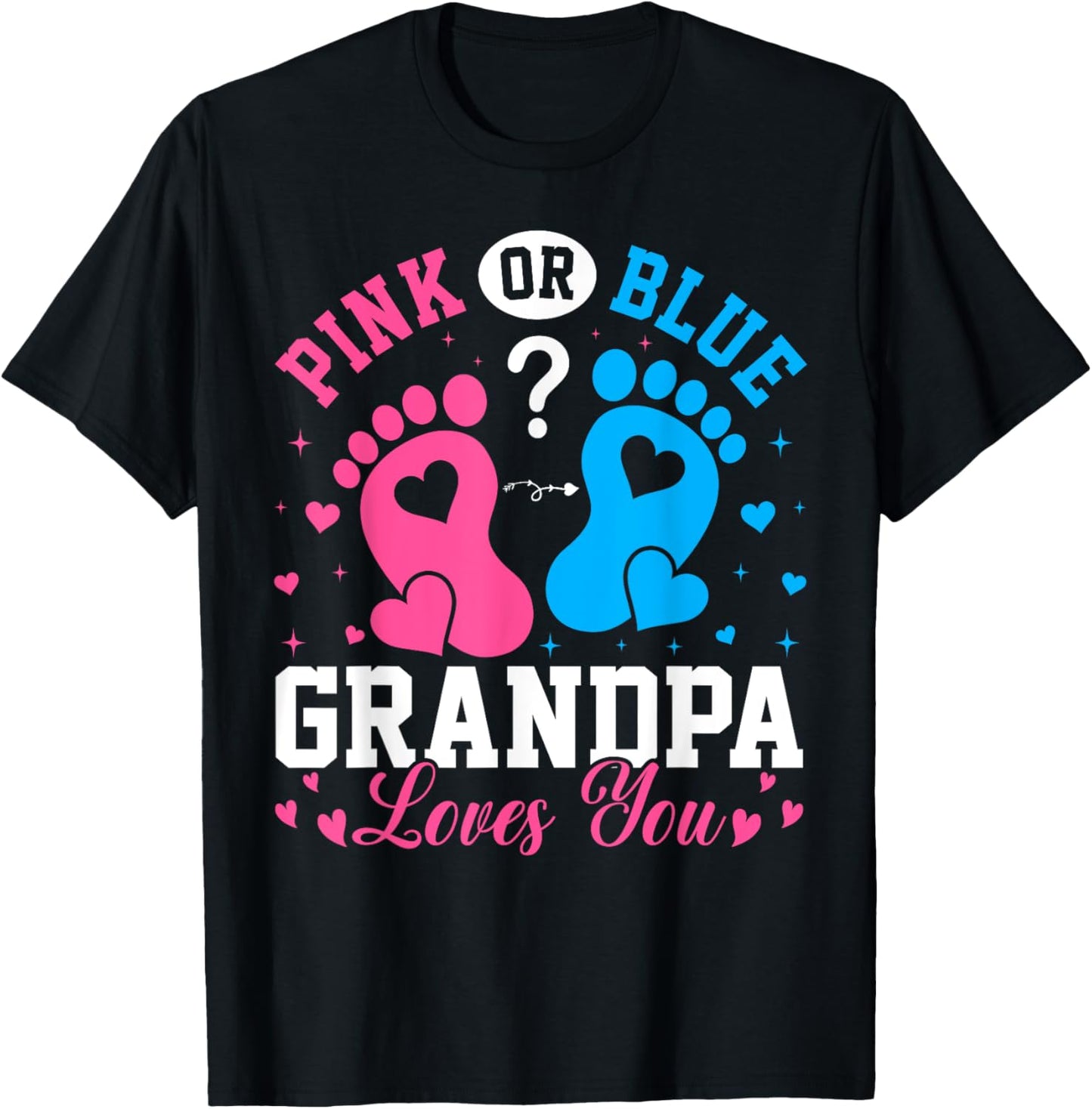 Pink Or Blue? Grandpa Loves You Funny Gender Reveal New Gran T-Shirt - T-Shirt | Black