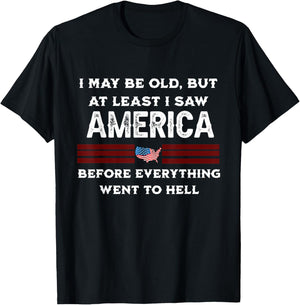 I May Be Old, But ... Funny T-Shirt - T-Shirt | Black