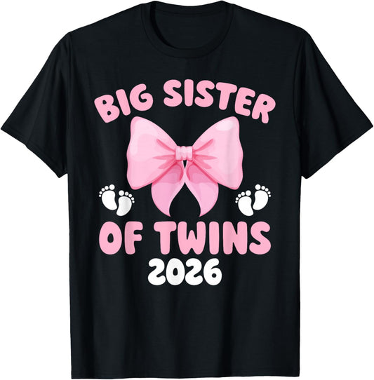 Big Sister of Twins Bow Promoted to Big Sister of Twins 2026 T-Shirt - T-Shirt | Black